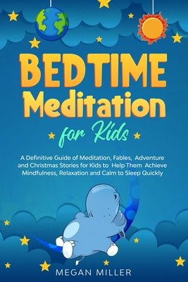 Bedtime Meditations for Kids: A Definitive Guid... B087SHBYG3 Book Cover