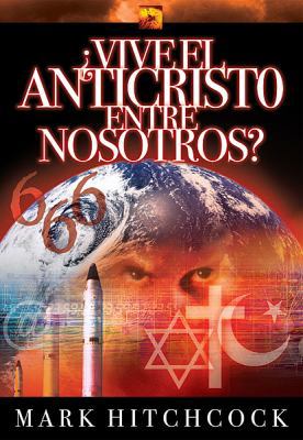 Vive el Anticristo Entre Nosotros? = Is the Ant... [Spanish] 0789911329 Book Cover