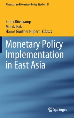 Monetary Policy Implementation in East Asia 303050297X Book Cover