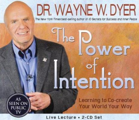 The Power of Intention: Learning to Co-Create Y... 140190355X Book Cover
