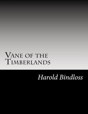Vane of the Timberlands 1502739690 Book Cover