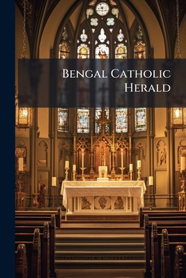 Bengal Catholic Herald 117458582X Book Cover