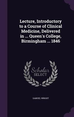 Lecture, Introductory to a Course of Clinical M... 1359300694 Book Cover