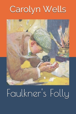 Faulkner's Folly B085RQRQJ1 Book Cover
