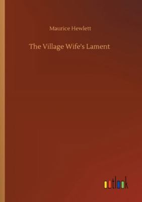 The Village Wife's Lament 3752313765 Book Cover