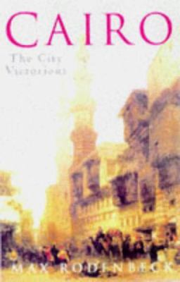 Cairo: The City Victorious 0330337092 Book Cover