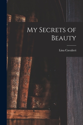 My Secrets of Beauty 1013763564 Book Cover