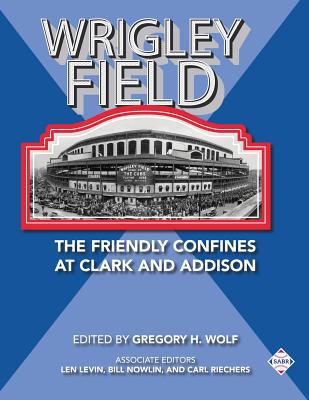 Wrigley Field: The Friendly Confines at Clark a... 1970159014 Book Cover