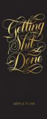 Getting Shit Done List Ledger [With Pens/Pencils] 1452163049 Book Cover