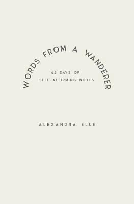 Words from a Wanderer 1484886984 Book Cover