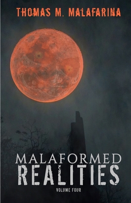 Malaformed Realities Volume 4 162006474X Book Cover