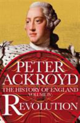 Revolution: A History of England Volume IV (The... 1509827641 Book Cover