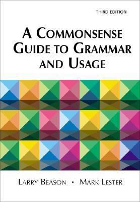 A Commonsense Guide to Grammar and Usage 0312399340 Book Cover