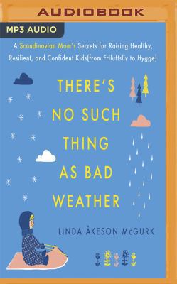 There's No Such Thing as Bad Weather: A Scandin... 1543681530 Book Cover