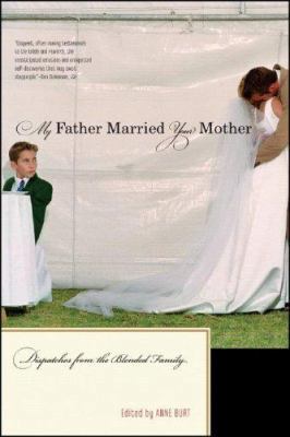 My Father Married Your Mother: Dispatches from ... 0393329836 Book Cover