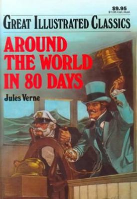 Around the World in 80 Days (Great Illustrated ... 1603400206 Book Cover