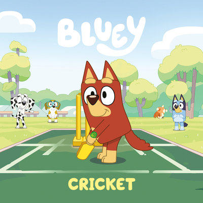 Bluey: Cricket 0593891317 Book Cover