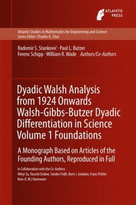 Dyadic Walsh Analysis from 1924 Onwards Walsh-G... 9462391599 Book Cover