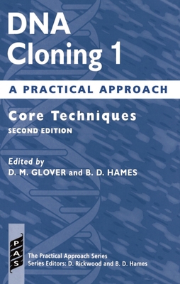 DNA Cloning: A Practical Approach Volume 1: Cor... 0199634769 Book Cover