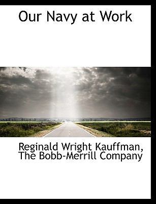 Our Navy at Work 1140617567 Book Cover