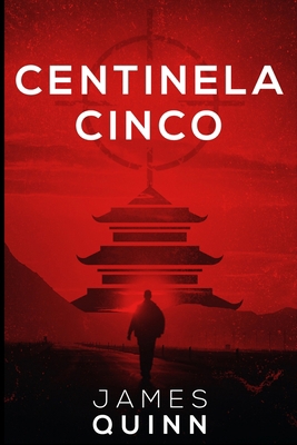 Centinela Cinco [Spanish] 1715681606 Book Cover