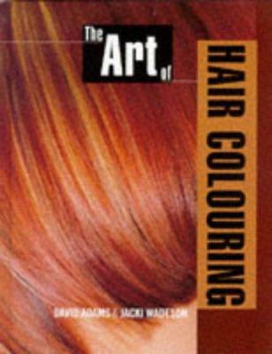 The Art of Hair Colouring: Hairdressing And Bea... 0333734556 Book Cover