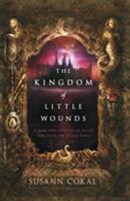 Kingdom Of Little Wounds 1406360961 Book Cover