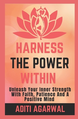 Harness The Power Within: Unleash your Inner St... 1544783825 Book Cover