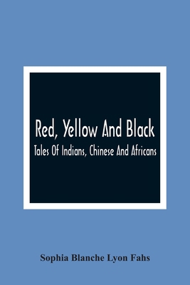 Red, Yellow And Black: Tales Of Indians, Chines... 935436585X Book Cover