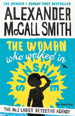 The Woman Who Walked in Sunshine (No. 1 Ladies'... 1408706660 Book Cover
