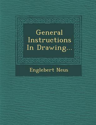 General Instructions in Drawing... 1249965829 Book Cover