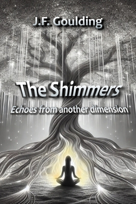 The Shimmers: Echoes from another dimension B0FP4R6VRF Book Cover