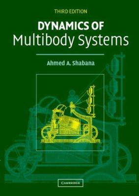 Dynamics of Multibody Systems 0521850118 Book Cover