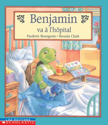 Benjamin Va ? l'H?pital [French] 0439005116 Book Cover