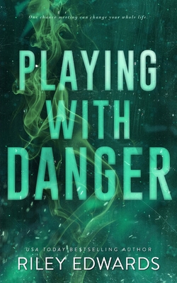 Playing With Danger 1951567617 Book Cover