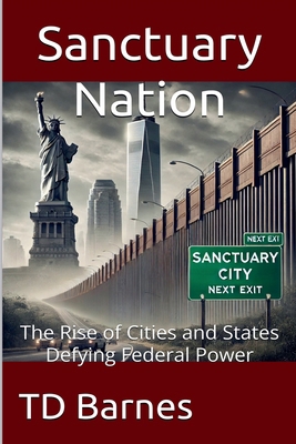 Sanctuary Nation - The Rise of Cities and State... B0F8FSP2DB Book Cover