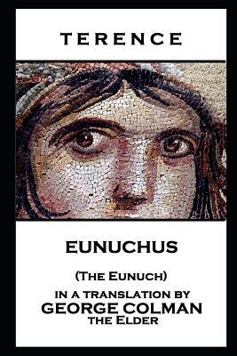 Terence - Eunuchus (The Eunuch) 1787806553 Book Cover