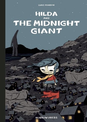 Hilda and the Midnight Giant (Nobrow Edition) (... 1907704256 Book Cover