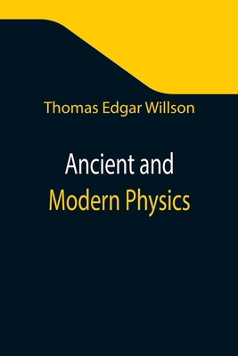 Ancient and Modern Physics 9355349432 Book Cover