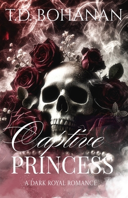 Captive Princess: A Dark Royal Romance B0GXVMMFBB Book Cover