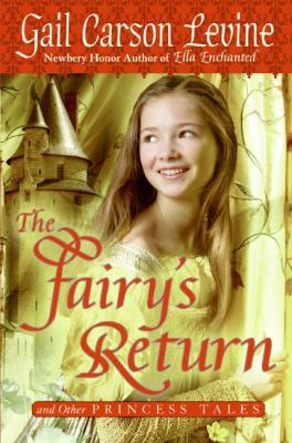 The Fairy's Return and Other Princess Tales 0061130613 Book Cover