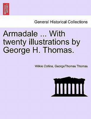 Armadale ... with Twenty Illustrations by Georg... 1241232520 Book Cover