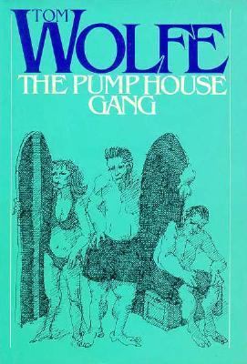 The Pump House Gang 0374238642 Book Cover