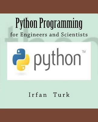 Python Programming: for Engineers and Scientists 1543173837 Book Cover