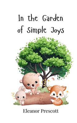 In the Garden of Simple Joys 3690816173 Book Cover