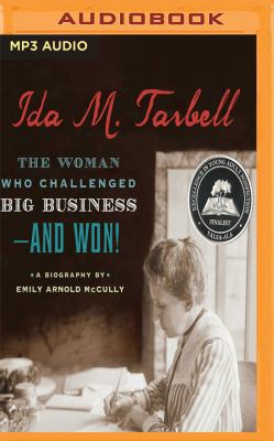 Ida M. Tarbell: The Woman Who Challenged Big Bu... 1543644538 Book Cover