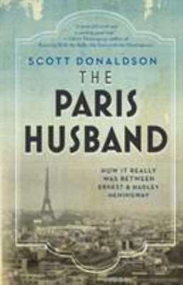 The Paris Husband: How It Really Was Between Er... 1943657688 Book Cover