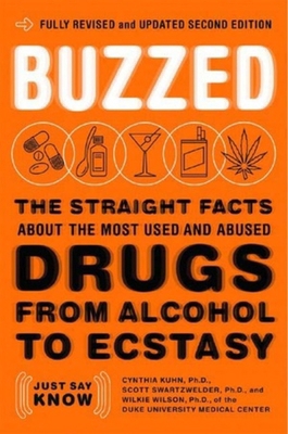 Buzzed: The Straight Facts About the Most Used ... 0393324931 Book Cover