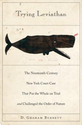 Trying Leviathan: The Nineteenth-Century New Yo... 0691129509 Book Cover