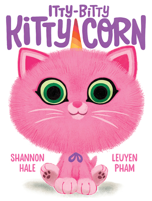 Itty-Bitty Kitty-Corn: A Picture Book 1419750917 Book Cover